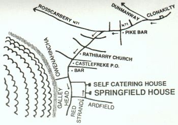 Springfield House B&B, Kilkern, 
Rathbarry, 
Castlefreke, 
Clonakilty, 
Co. Cork,
Ireland.
 